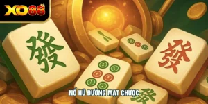 Nổ Hũ Đường Mạt Chược – Bí Quyết Chơi Chuẩn Cho Người Mới