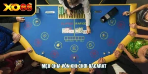 Mẹo Chia Vốn Khi Chơi Bacarat - Chiến Lược Hiệu Quả