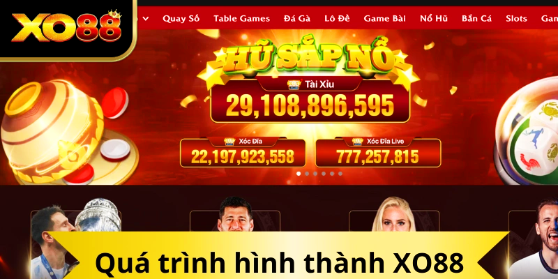 Quá trình hình thành XO88