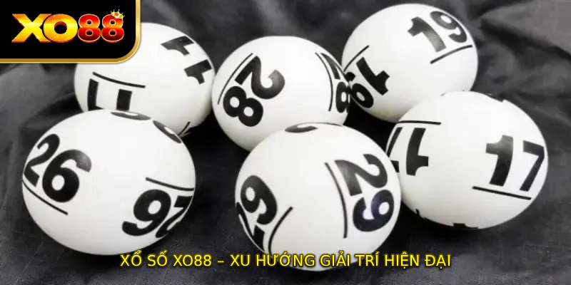 Xổ số XO88 – Xu hướng giải trí hiện đại
