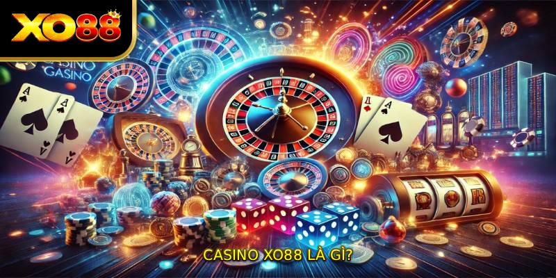 Casino XO88 là gì?