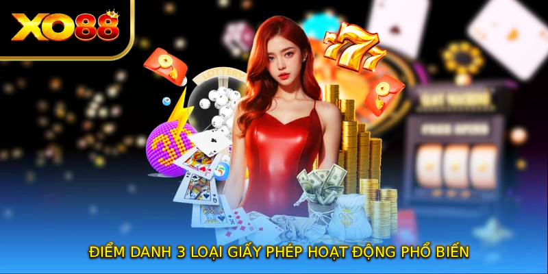 Điểm danh 3 loại GIẤY PHÉP HOẠT ĐỘNG phổ biến